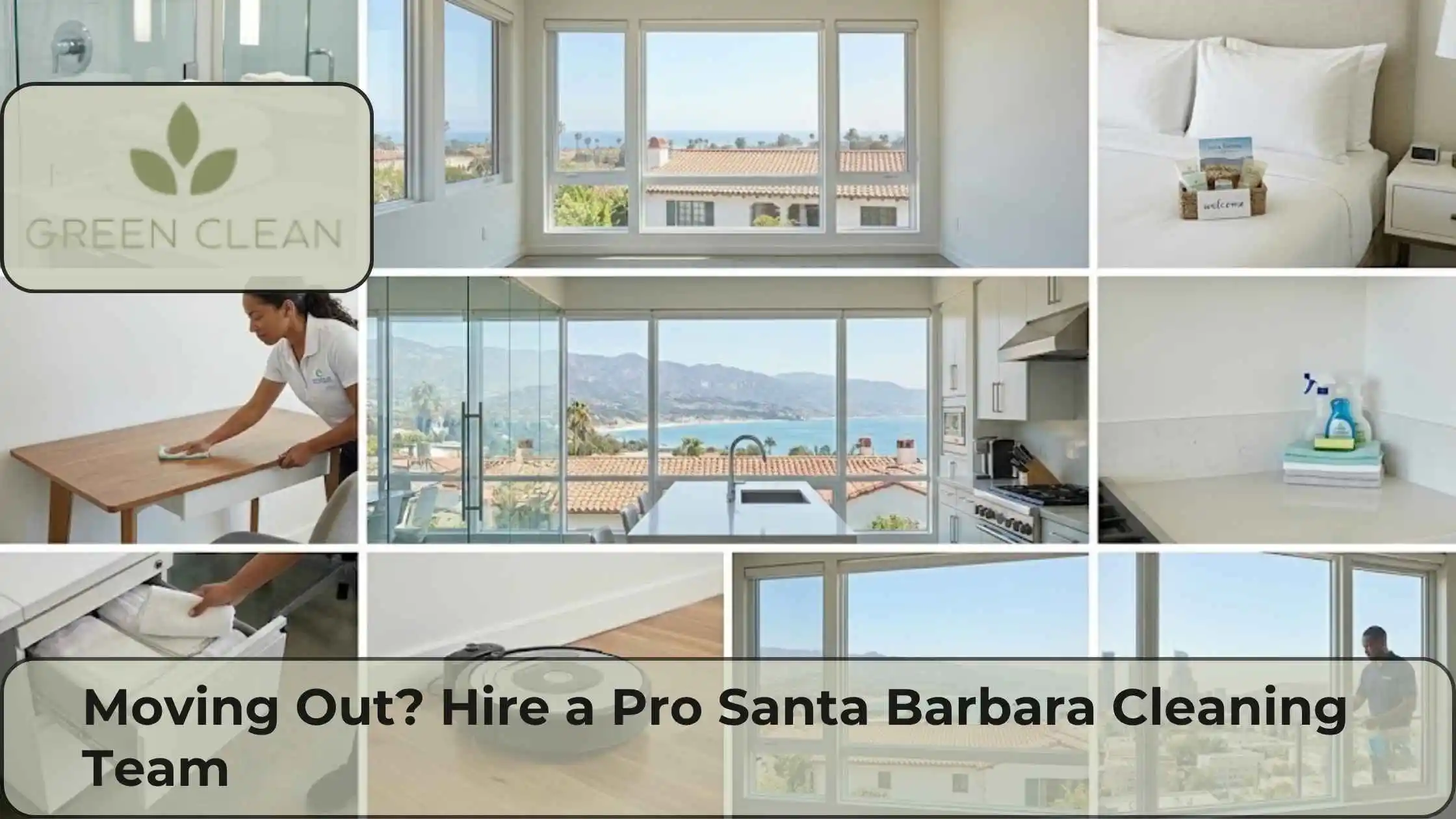 Moving Out Hire a Pro Santa Barbara Cleaning Team
